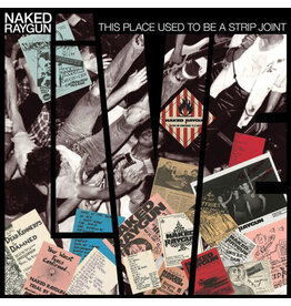 Naked Raygun / This Place Used To Be A Strip Joint