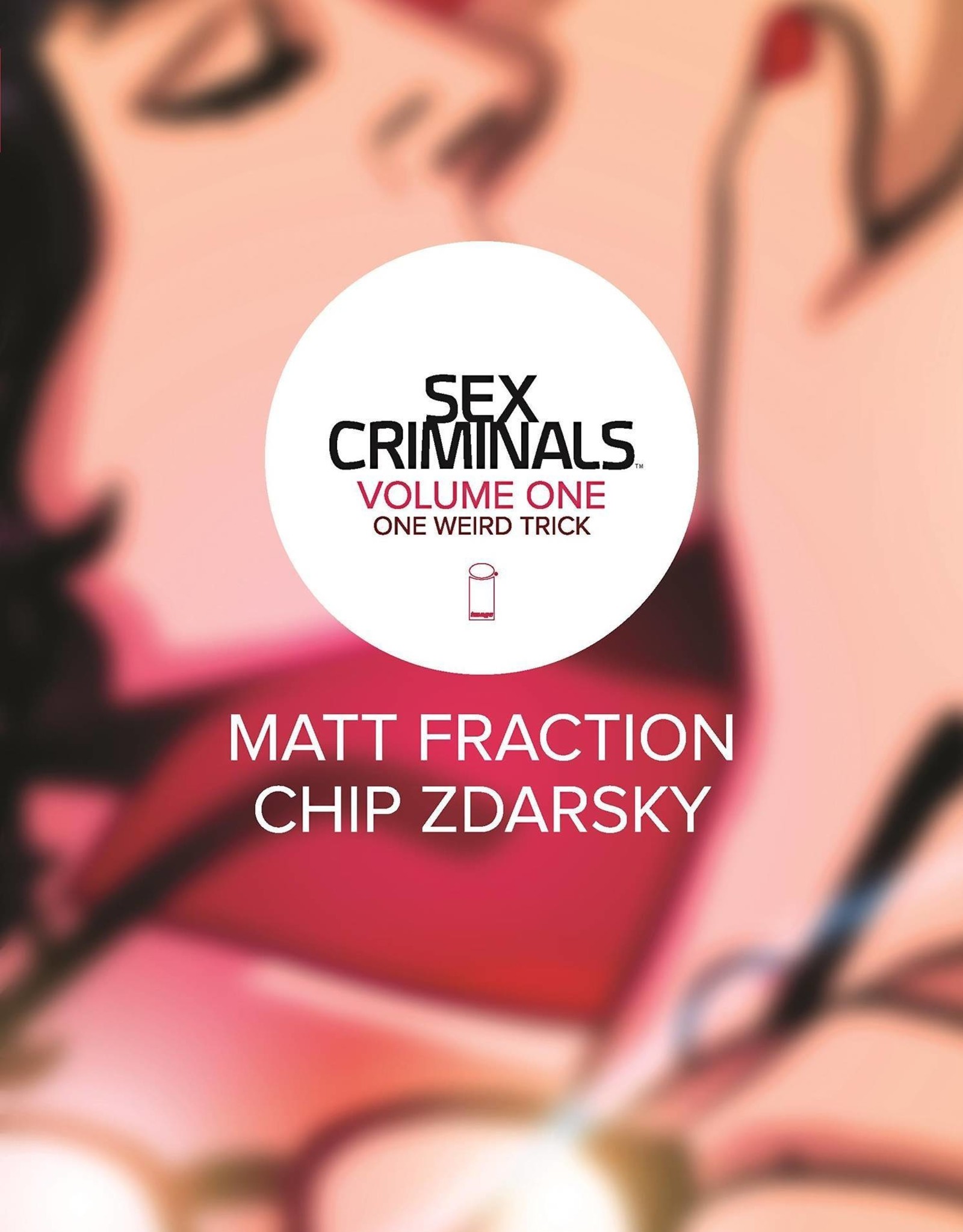 Image Comics Sex Criminals TP Volume 01 One Weird Trick