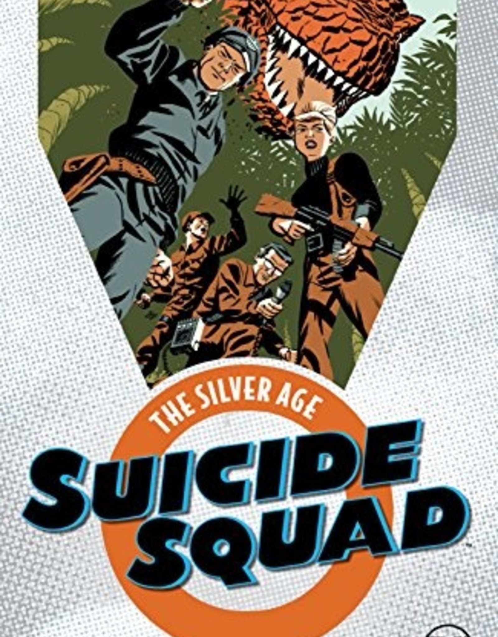 DC Comics Suicide Squad the Silver Age