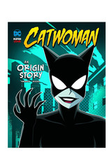 DC Comics Catwoman: An Origin Story