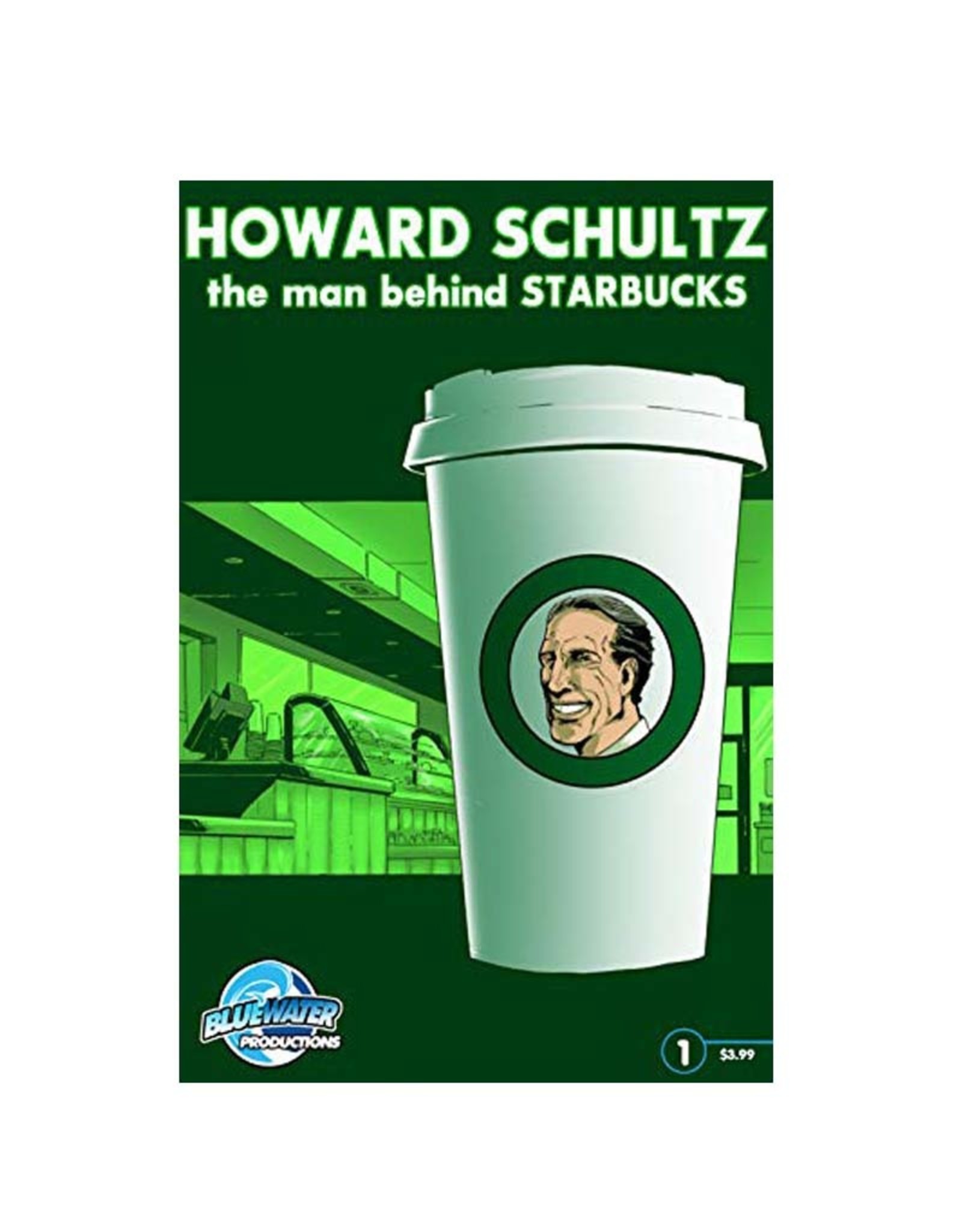 Tidal Wave Comics Howard Schultz: The Man Behind Starbucks