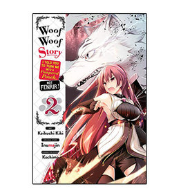 Yen Press Woof Woof Story I Told You To Turn Me Into A Pampered Pooch, Not Fenrir! Volume 02
