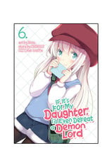 SEVEN SEAS If It's For My Daughter I'd Even Defeat a Demon Lord Volume 06