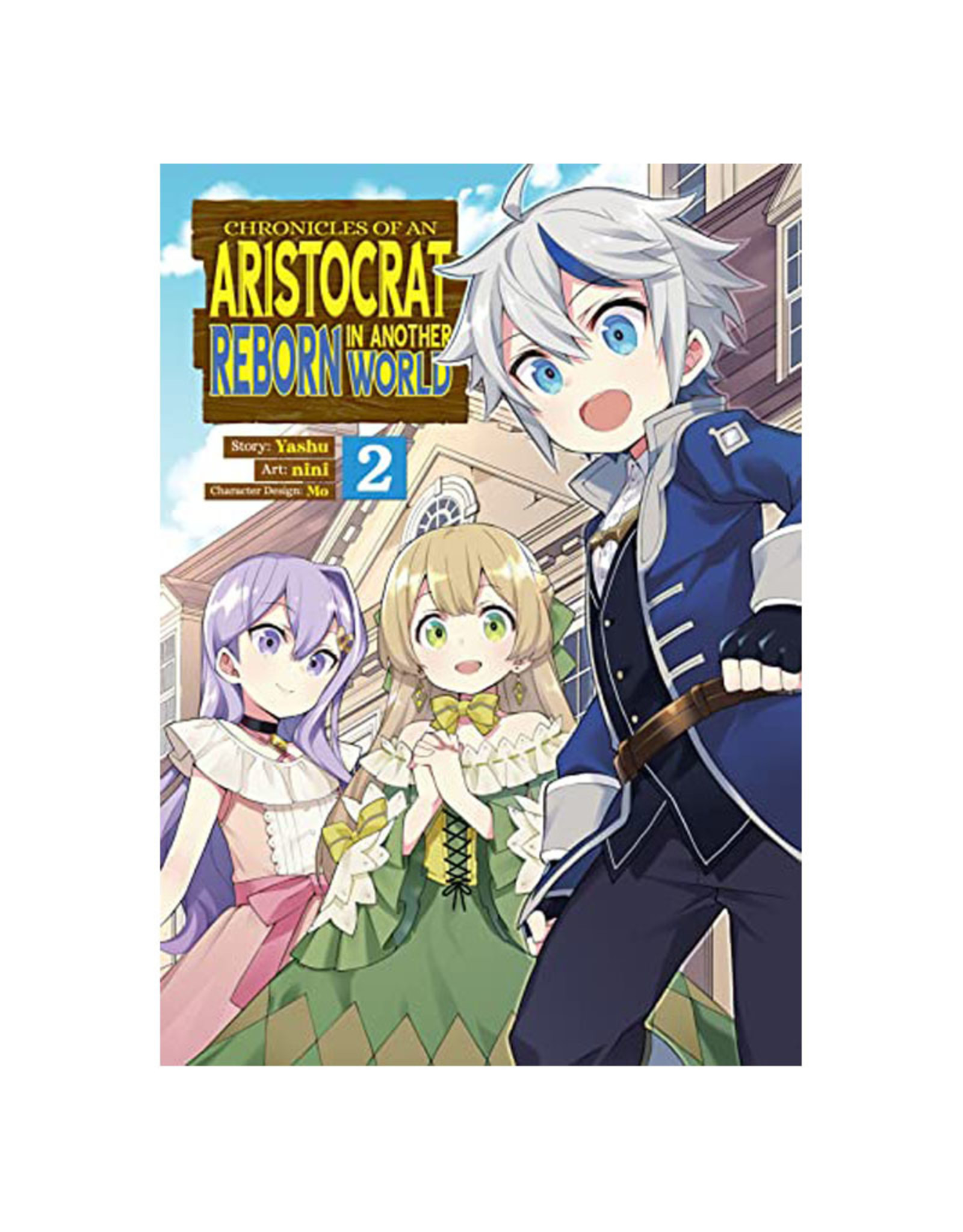 SEVEN SEAS Chronicles of An Aristocrat Reborn in Another World Volume 02