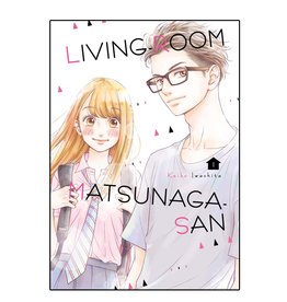 Kodansha Comics Living-Room Matsunaga-San Volume 01