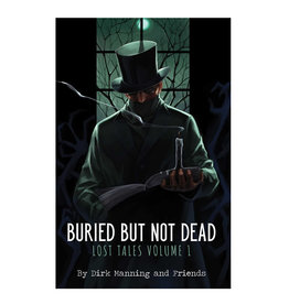 Source Point Press Buried But Not Dead Lost Tales Volume 01