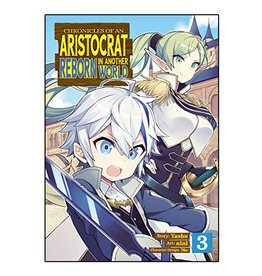 SEVEN SEAS Chronicles of An Aristocrat Reborn in Another World Volume 03