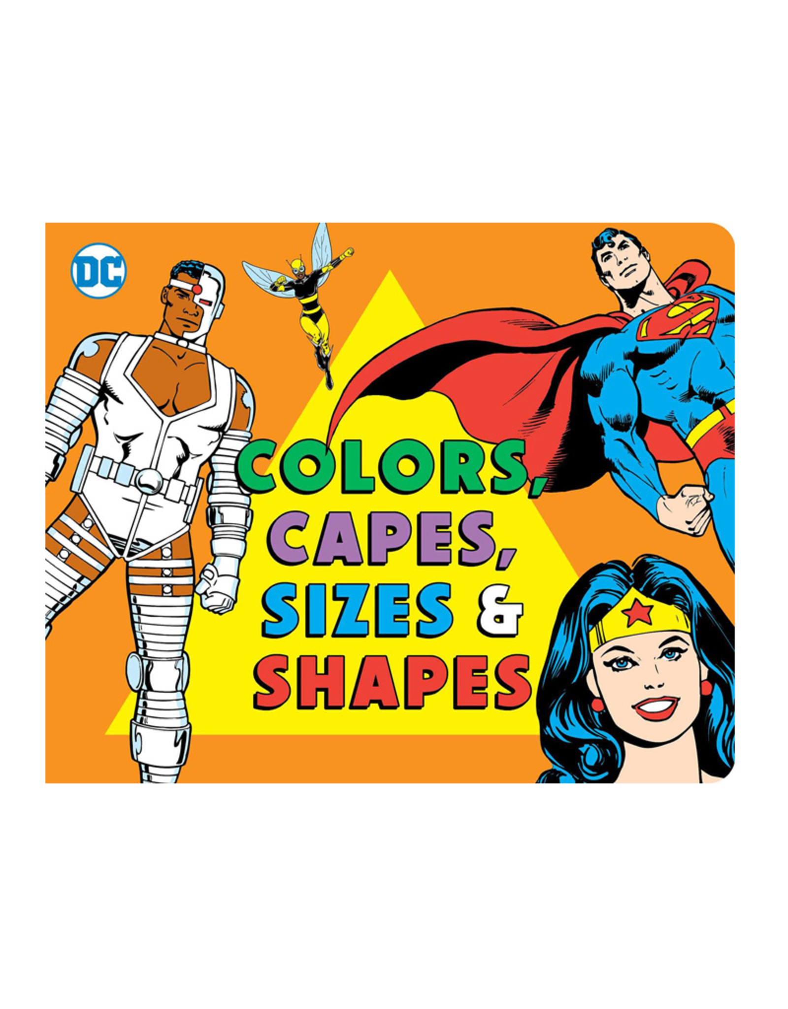 DC Comics Colors, Capes, Sizes, & Shapes Board Book