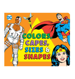 DC Comics Colors, Capes, Sizes, & Shapes Board Book
