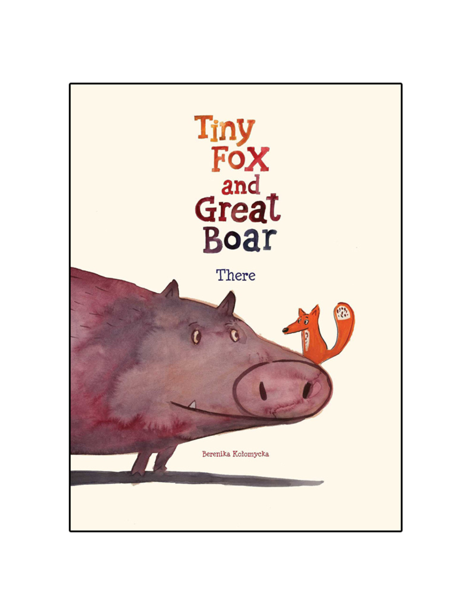 Oni Press Inc. Tiny Fox and Great Boar There Hardcover
