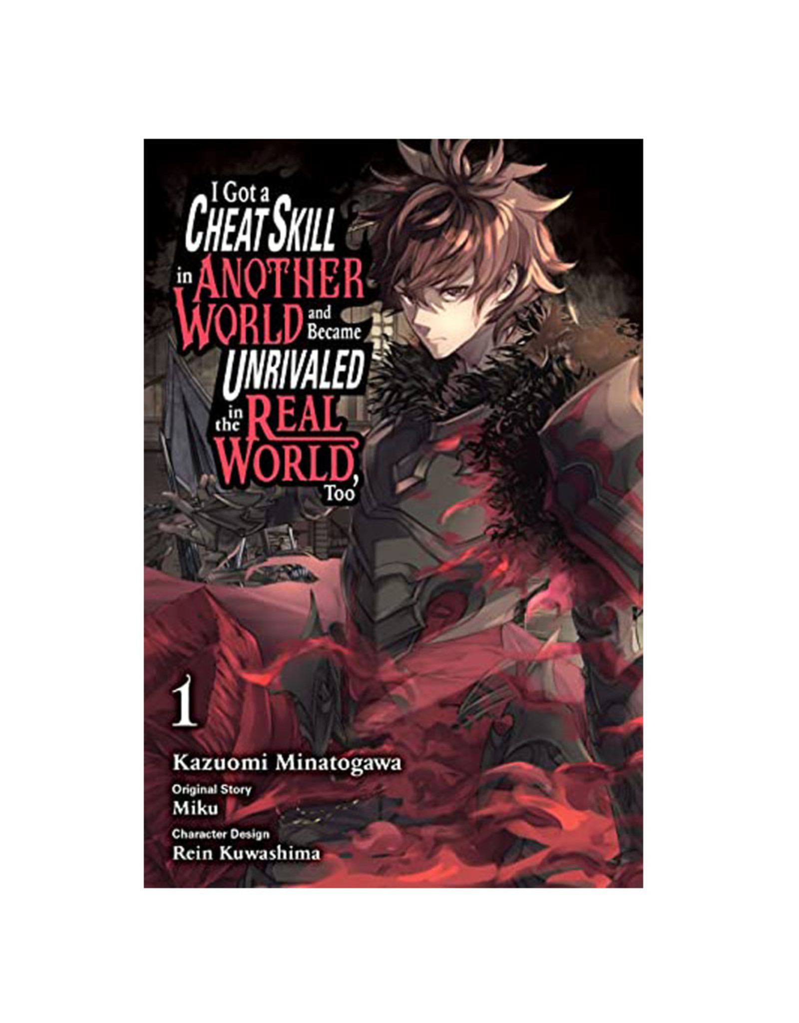 Yen Press Cheat Skill in Another World and Became Unrivaled in the Real World Volume 01