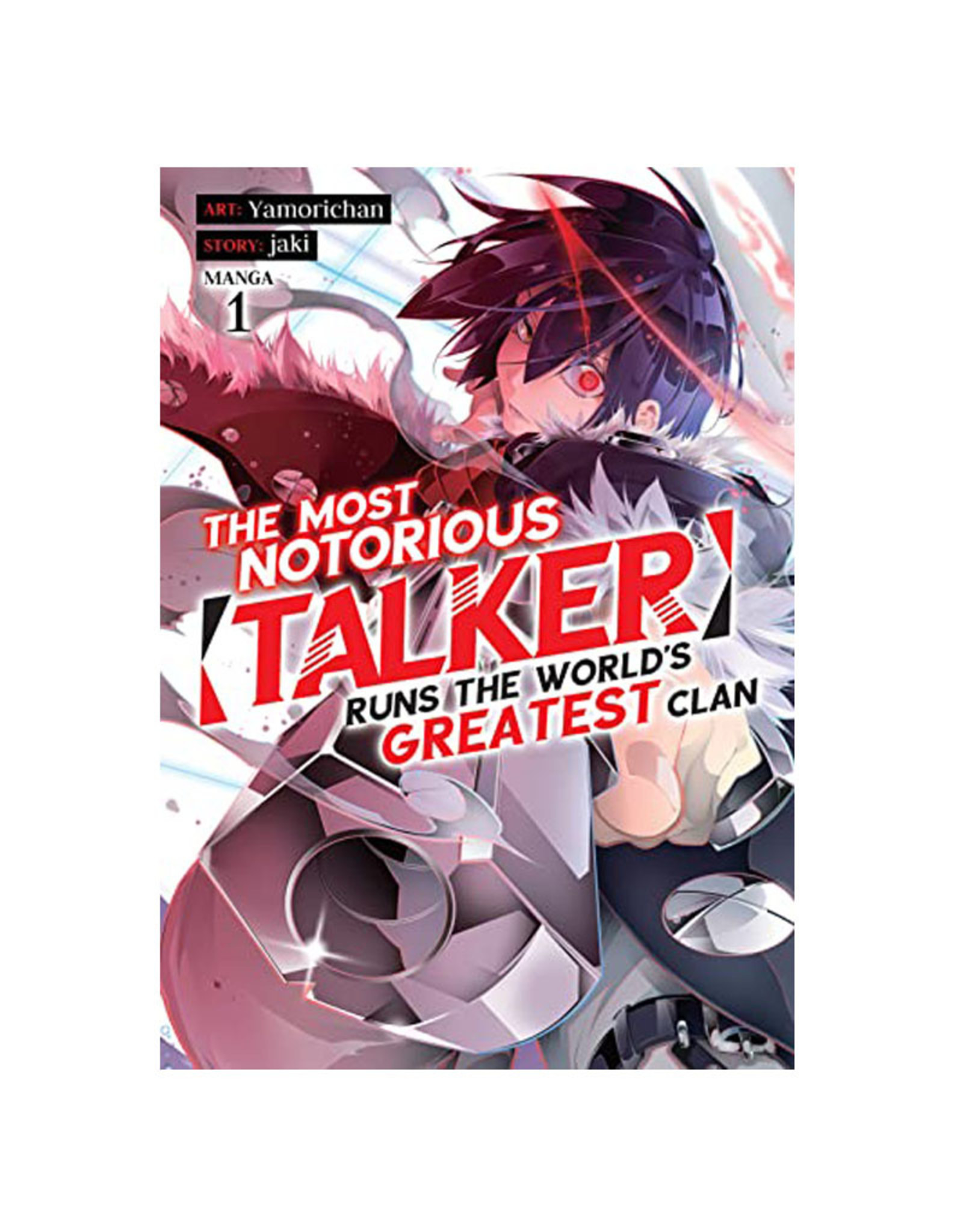 The Most Notorious Talker Chapter 1 The Most Notorious Talker Runs the World's Greatest Clan Volume 01
