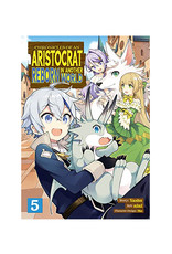 SEVEN SEAS Chronicles of An Aristocrat Reborn in Another World Volume 05