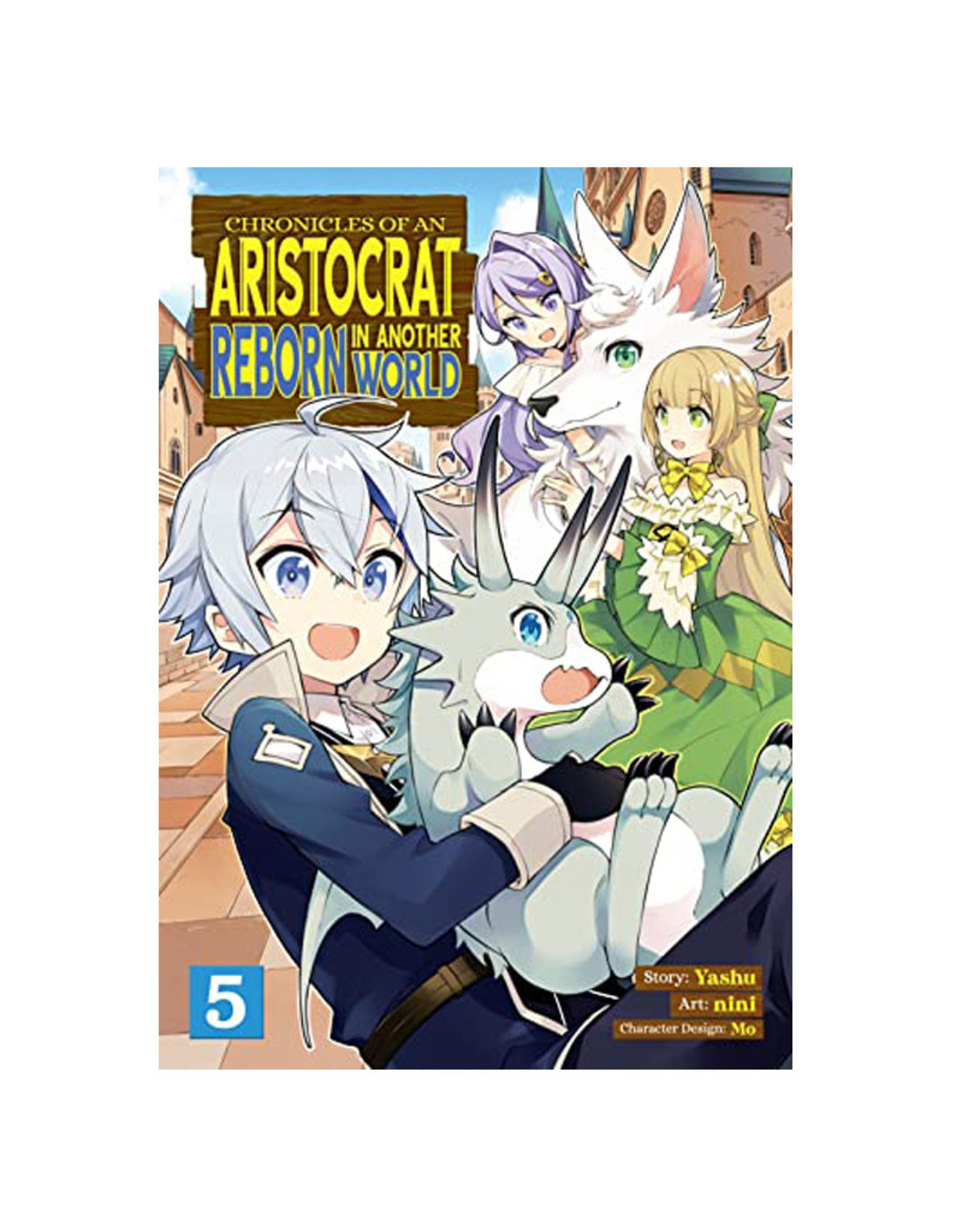 SEVEN SEAS Chronicles of An Aristocrat Reborn in Another World Volume 05