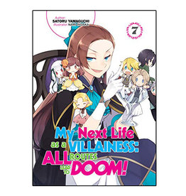 SEVEN SEAS My Next Life as a Villainess: All Routes Lead to Doom! Volume 07