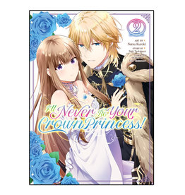 SEVEN SEAS I'll Never Be Your Crown Princess Volume 02