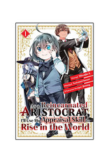 Kodansha Comics As a Reincarnated Aristocrat, I'll Use My Appraisal Skill to Rise in the World Volume 01