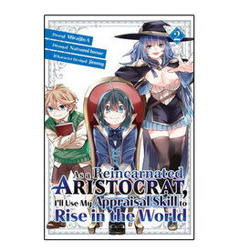 Kodansha Comics As a Reincarnated Aristocrat, I'll Use My Appraisal Skill to Rise in the World Volume 02