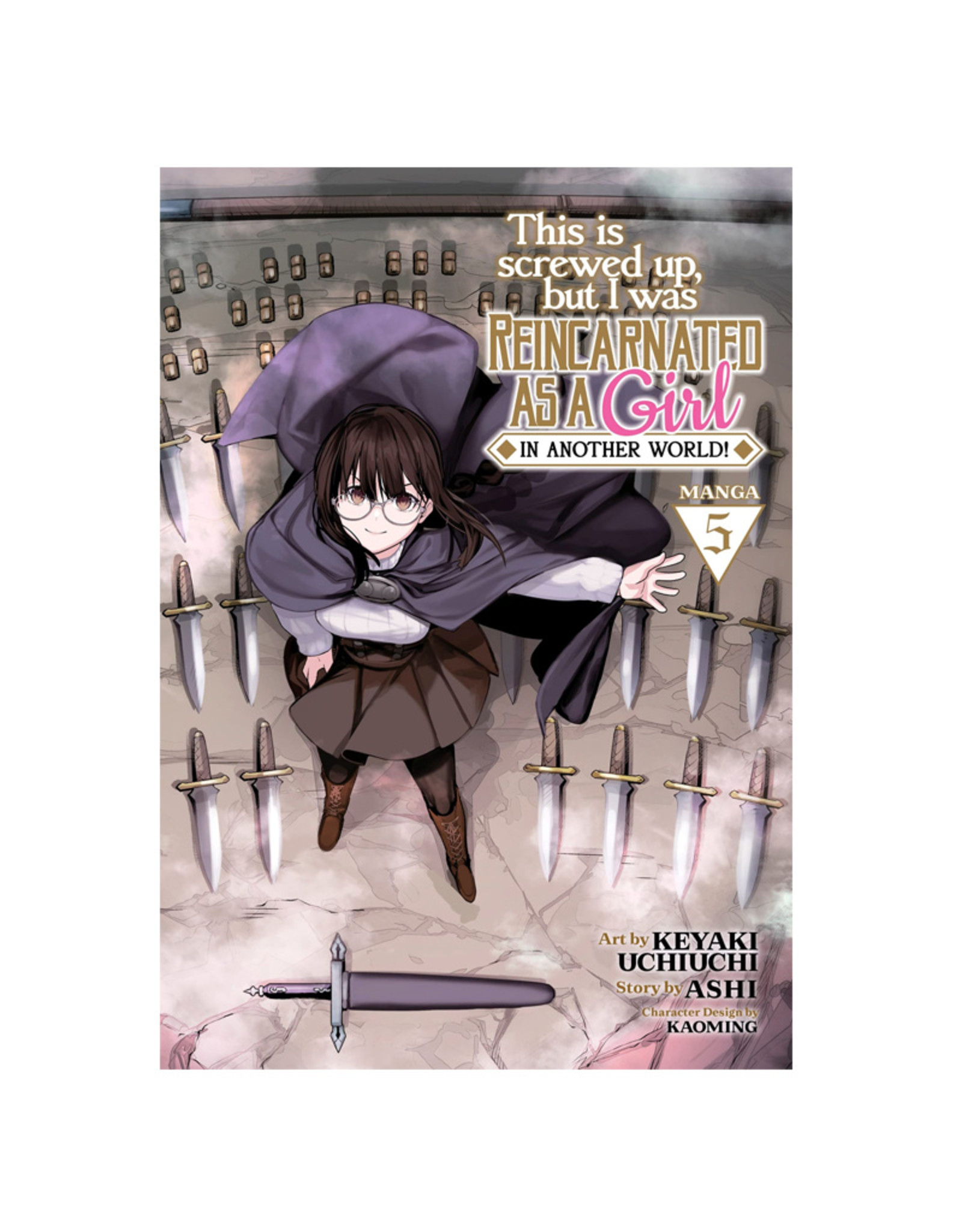 SEVEN SEAS This Is Screwed Up, but I Was Reincarnated as a GIRL in Another World! Volume 05