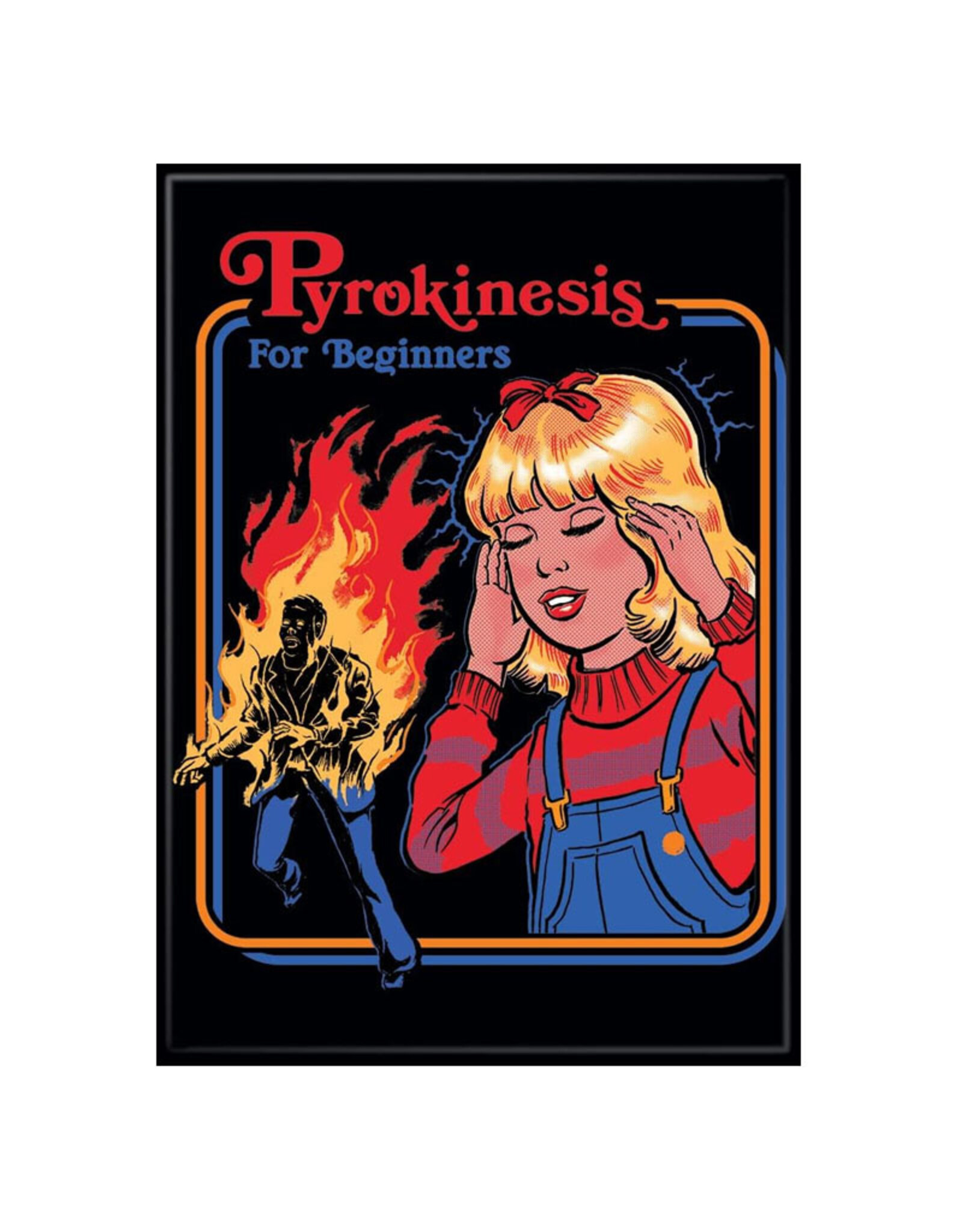 Ata-Boy Steven Rhodes Pyrokinesis for Beginners Magnet