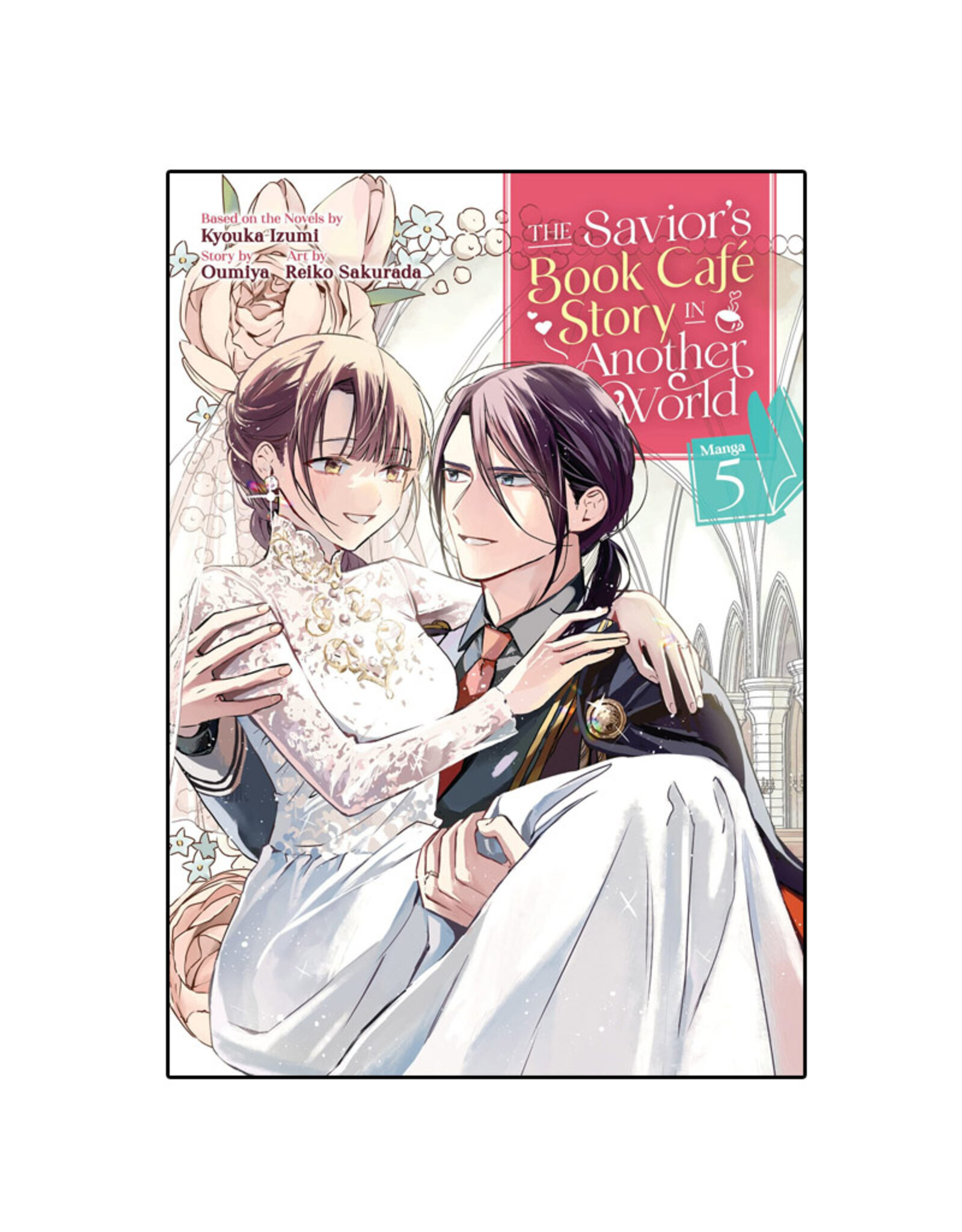 SEVEN SEAS The Savior's Book Café Story in Another World Volume 5
