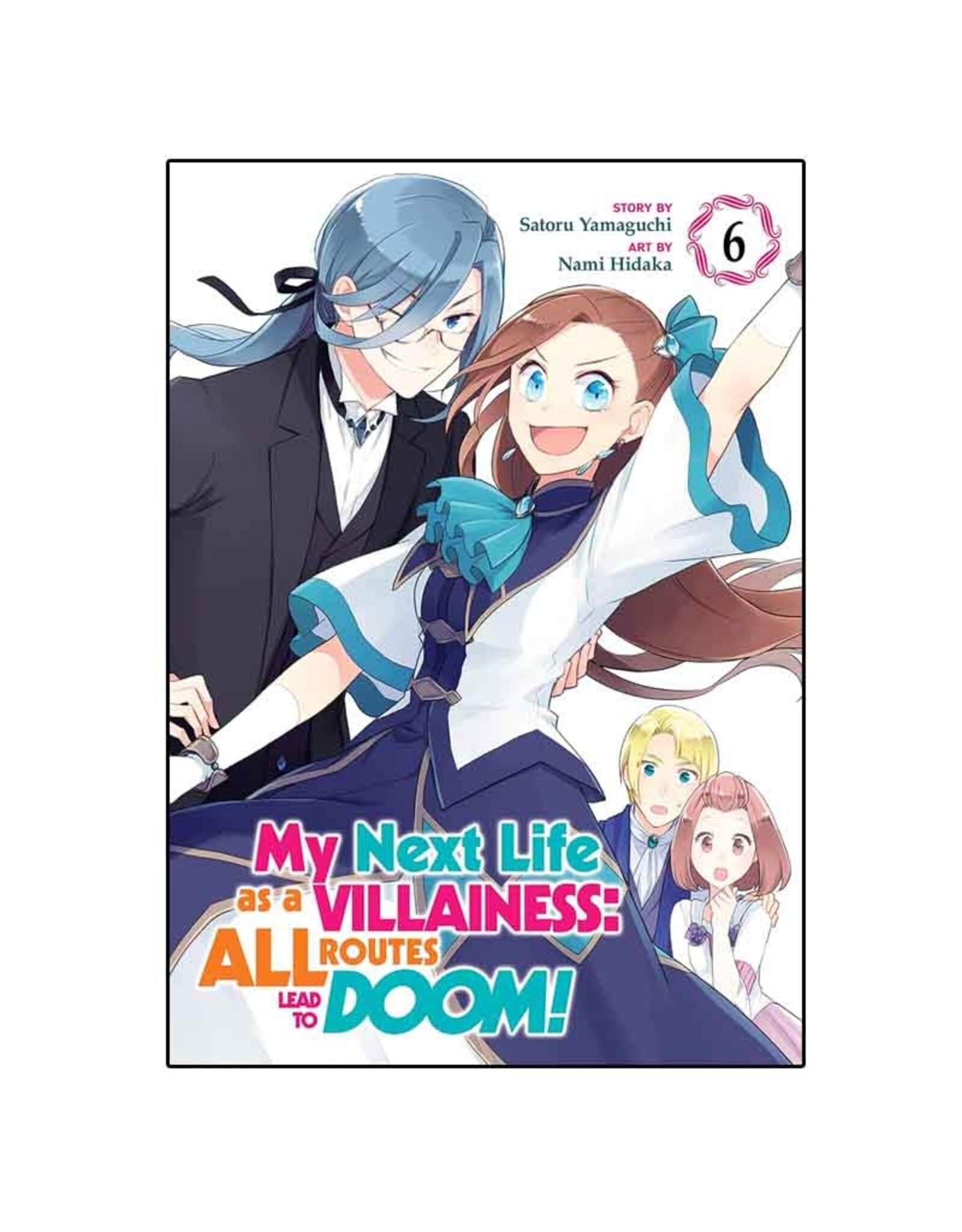 SEVEN SEAS My Next Life as a Villainess: All Routes Lead to Doom! Volume 06