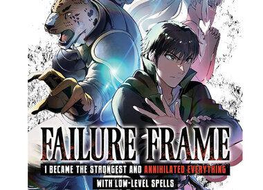 Failure Frame: I Became the Strongest and Annihilated Everything with Low Level Spells