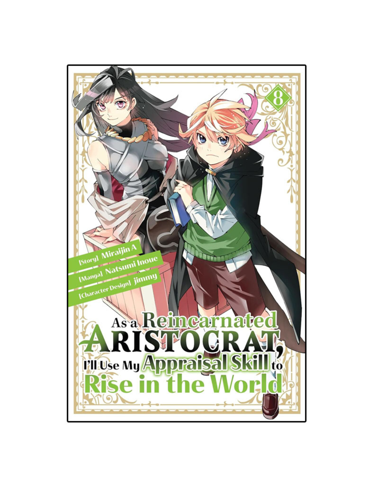 Kodansha Comics As a Reincarnated Aristocrat, I'll Use My Appraisal Skill to Rise in the World Volume 08
