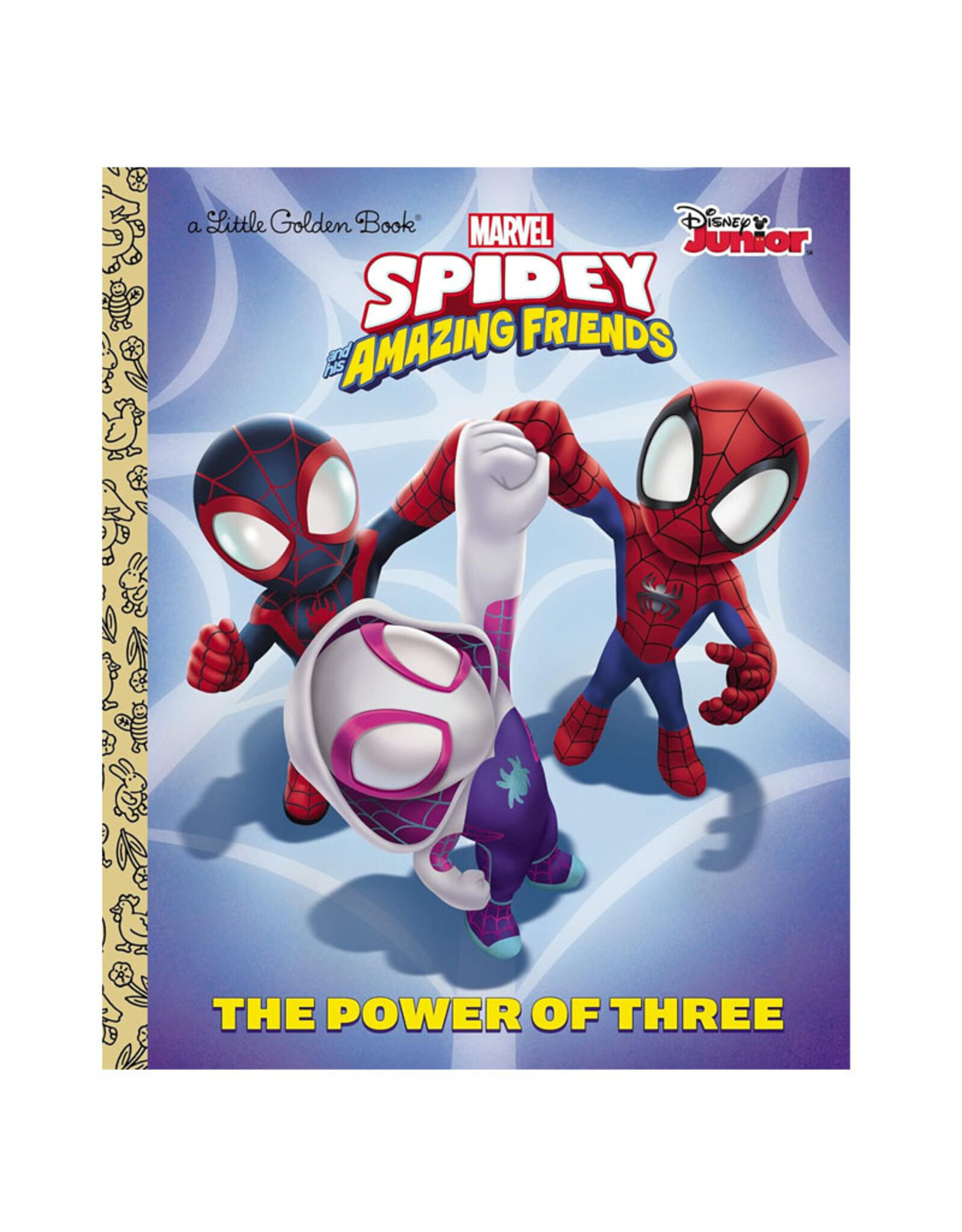 Little Golden Book Little Golden Book: Marvel's Spidey and His Amazing Friends - The Power of Three