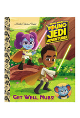 Little Golden Book Little Golden Book: Star Wars: Young Jedi Adventures Get Well, Nubs!