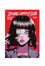 Ablaze Zombie Makeout Club Volume 01: Deathwish