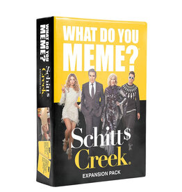 What Do You Meme? What Do You Meme? Schitts Creek  Expansion Pack