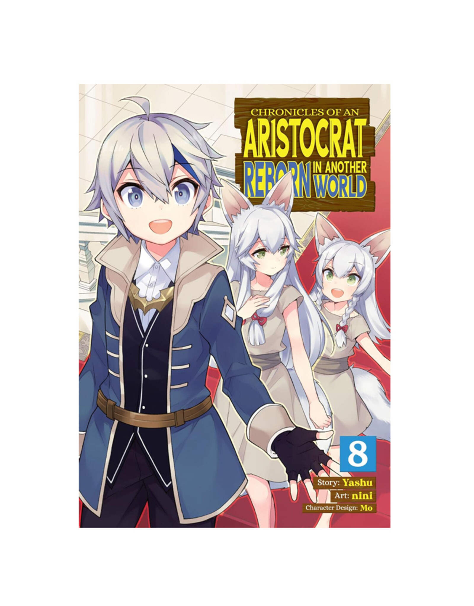 SEVEN SEAS Chronicles of An Aristocrat Reborn in Another World Volume 08