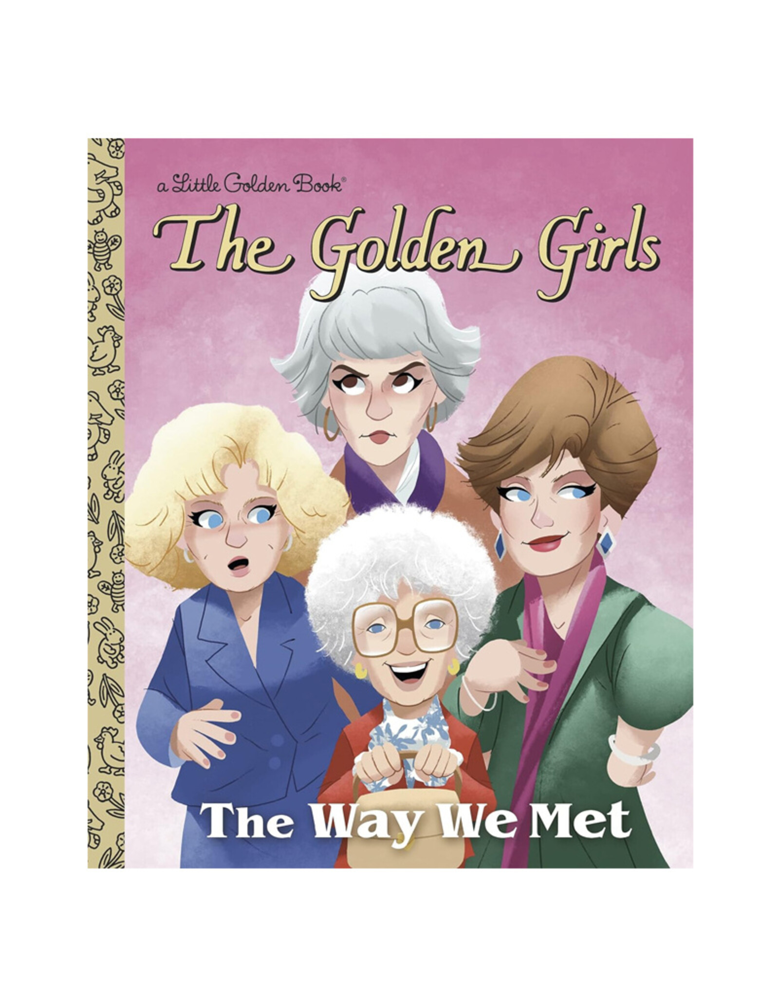 Little Golden Book Little Golden Book: Golden Girls - The Way We Met