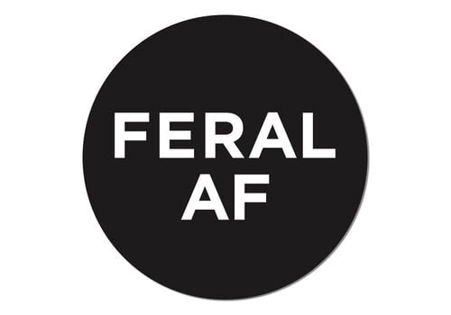 FERAL FERAL AF Sticker