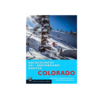 Mountaineers Books Colorado Backcountry Ski & Snowboard Routes Guidebook