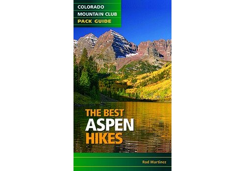Mountaineers Books The Best Aspen Hikes Book (Colorado Mountain Club Pack Guide)