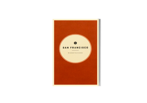 Wildsam San Francisco Field Guide