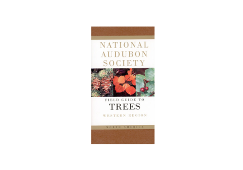 Audubon Field Guide to North American Trees: Western Region