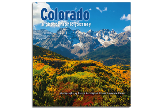 Farcountry Press Colorado: A Photographic Journey - Harrington & Parent