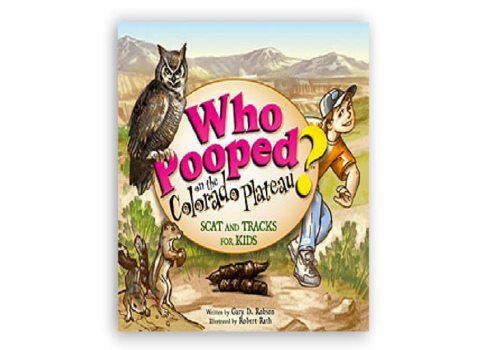 Who Pooped On The Colorado Plateau: Scat & Tracks For Kids