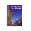 Yosemite Valley Free Climbs - Barnes, McNamara, Roper, & Snyder