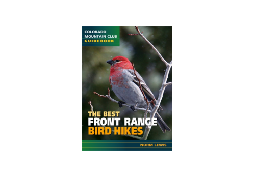 Mountaineers Books The Best Front Range Bird Hikes (Colorado Mountain Club Guidebook)