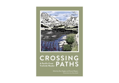Mountaineers Books Crossing Paths: A Pacific Crest Trailside Reader