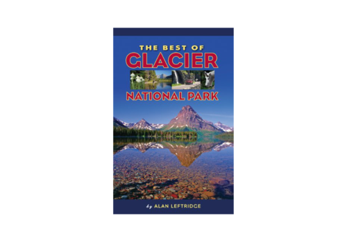 The Best of Glacier National Park Book