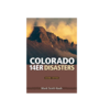 Mountaineers Books Colorado 14er Disasters