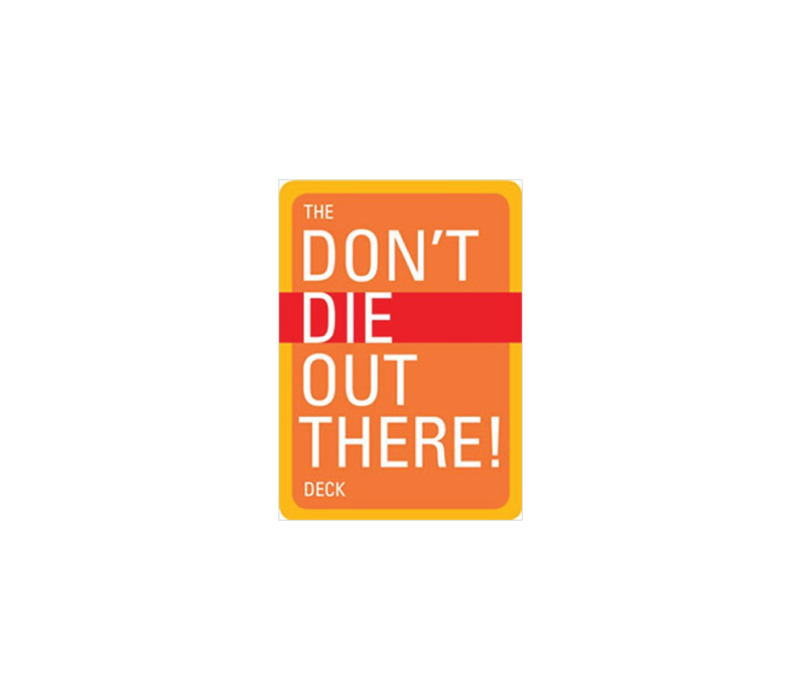 The Don't Die Out There Deck
