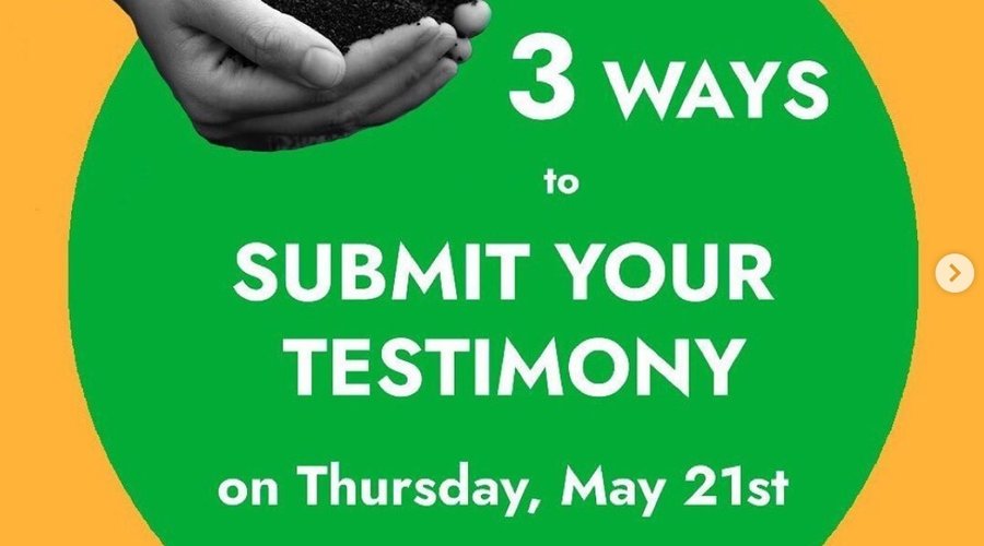 Submit your compost testimony 5/21 - 5/26!!