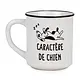 Cup "Caractère de chien"