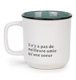 Mug "Il n'y a pas de meilleure amie qu'une soeur"